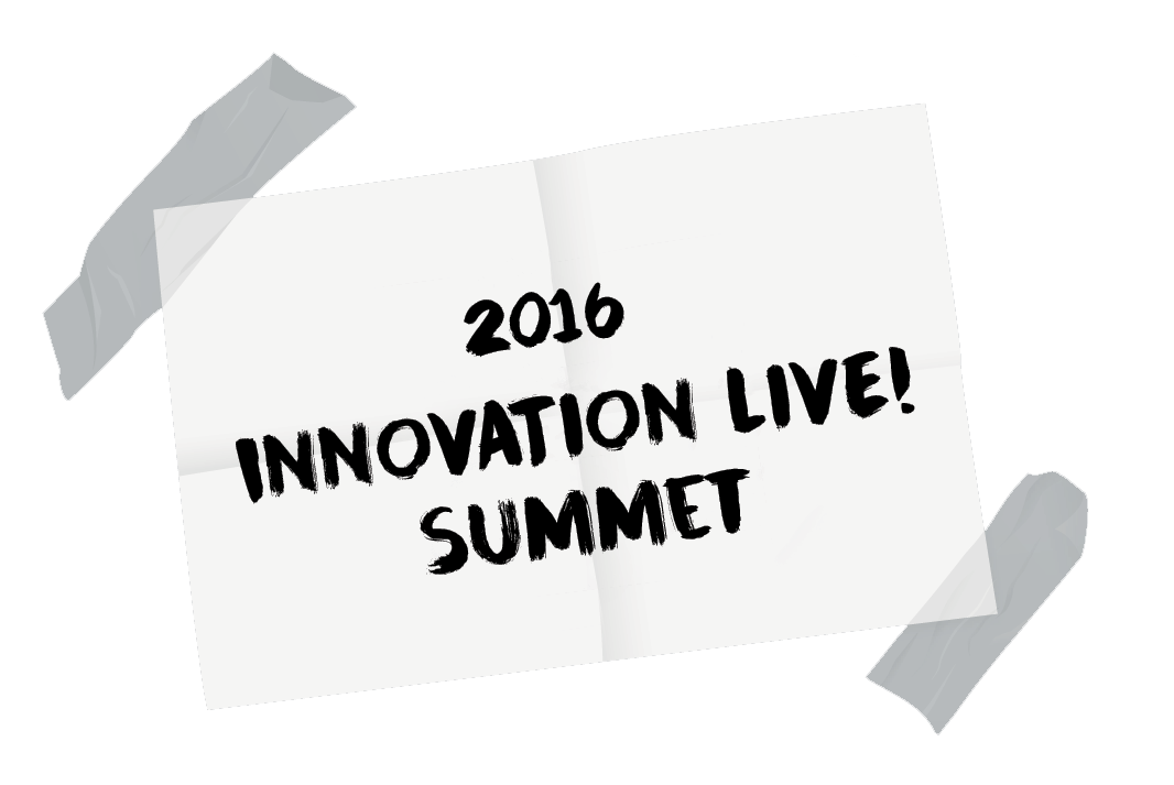 Innovation Live! Summit 2016